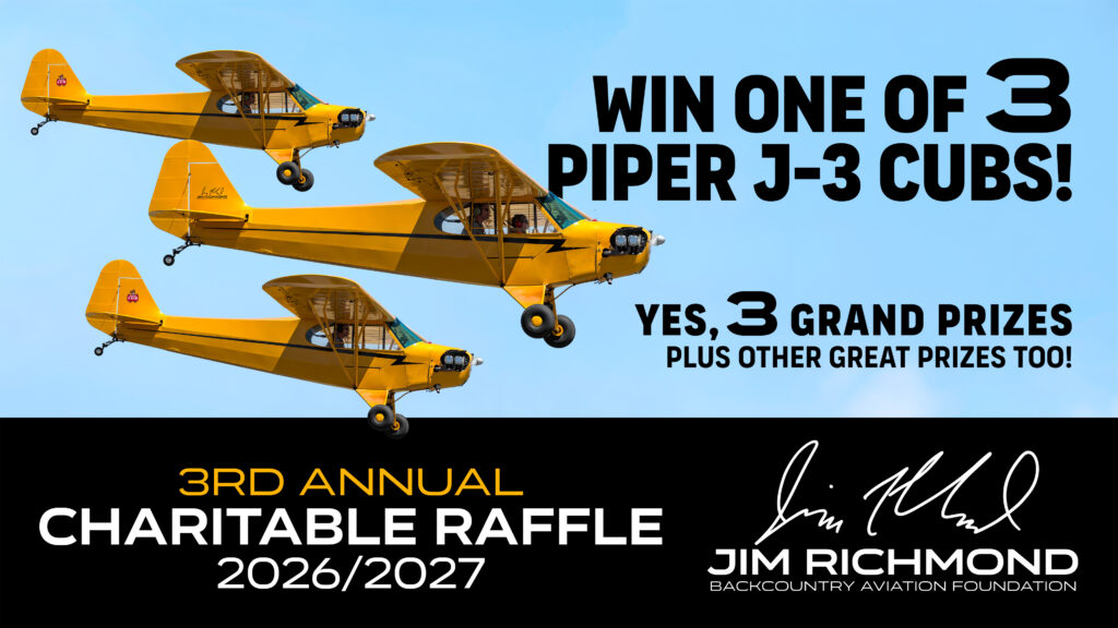 Aviation Raffles Raffle – Jim Richmond Backcountry Aviation Foundation